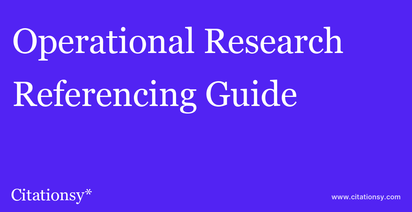 cite Operational Research  — Referencing Guide